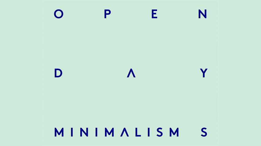 Στέγη Open Day: Minimalism(s)