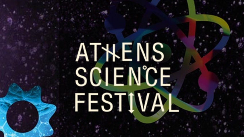 Athens Science Festival: Εξελισσόμαστε με την επιστήμη