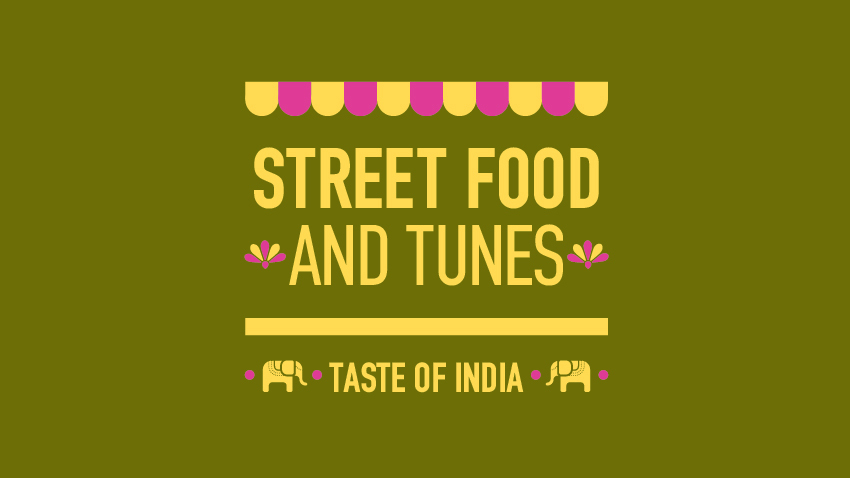 Street Food and Tunes: Taste of India