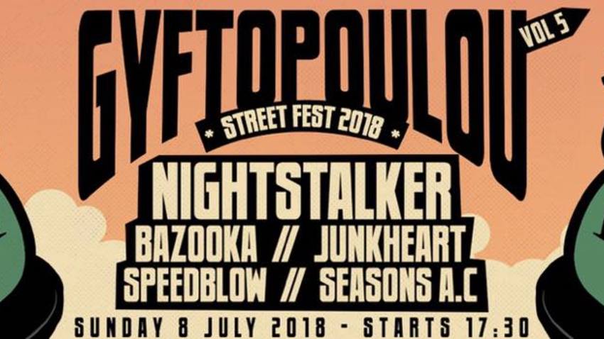 Gyftopoulou Street Fest #5 Feat. Nightstalker| Bazooka + more
