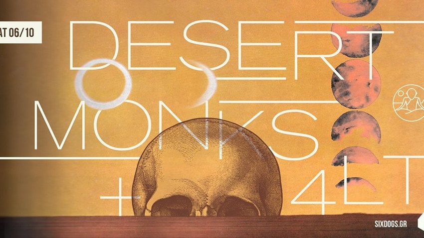 Desert Monks + 4LT | six d.o.g.s.