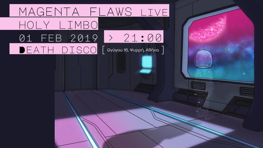 Magenta Flaws w/ Holy Limbo στην Death Disco! 