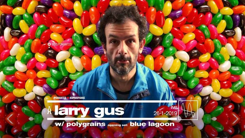 Romantso ♥ Kormoranos present: Larry Gus w/ Polygrains