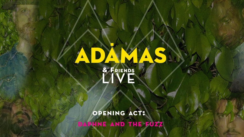 Adamas & Friends Live at An With Guest: Daphne & The Fuzz! 