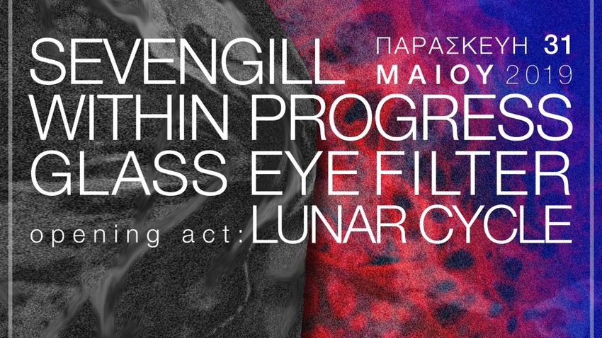 Sevengill | Within Progress | Glass Eye Filter | Lunar Cycle // An Club