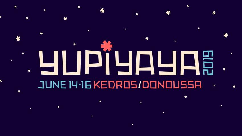 Yupiyaya 2019 :: Μια τριήμερη μουσική γιορτή στη Δονούσα