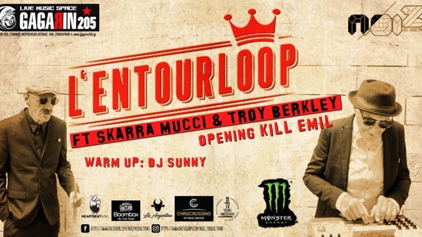 L’entourloop ft Skarra Mucci & Troy Berkley!