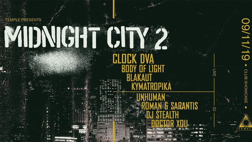 Midnight City 2: Clock DVA, Body of Light, Blakaut & more | Temple