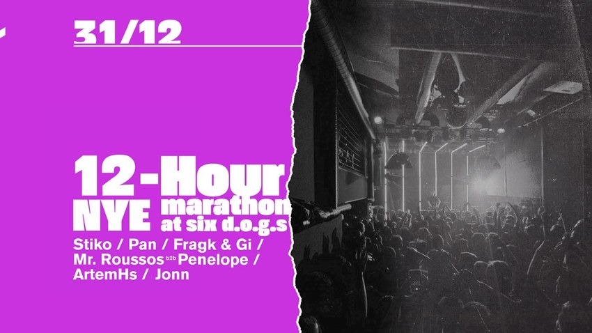 New Year's Eve 2019: A 12-Hour Marathon Party στο six d.o.g.s.
