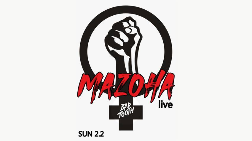 Mazoha live at Bad Tooth 