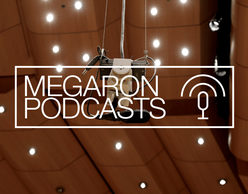 MEGARON PODCASTS | Νέος Κύκλος Διαδικτυακών Μεταδόσεων