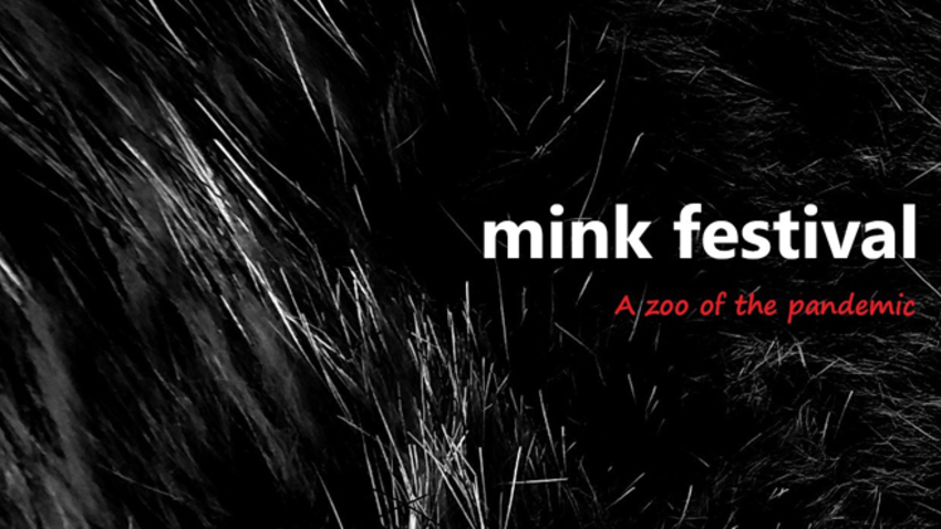 MINK FESTIVAL | Η προβληματική του ζωολογικού κήπου της πανδημίας