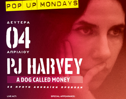 PJ Harvey: Α Dog Called Money | Gimme Shelter Festival Pop up Mondays