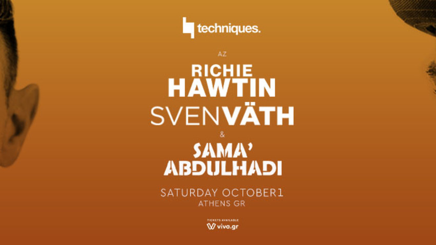 Blend presents “Techniques“ with Richie Hawtin & Sven Väth + Sama Abdulhadi