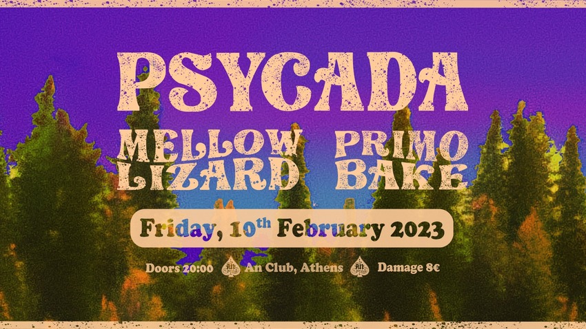 Psycada + Mellow Lizard + Primo Bake