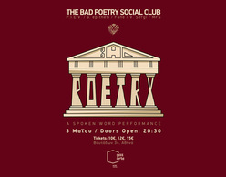 The Bad Poetry Social Club :: Μία μοναδική spoken word performance