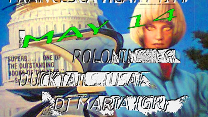Francesca Heart (IT) / Polonius (EG) / Ducktails (USA)