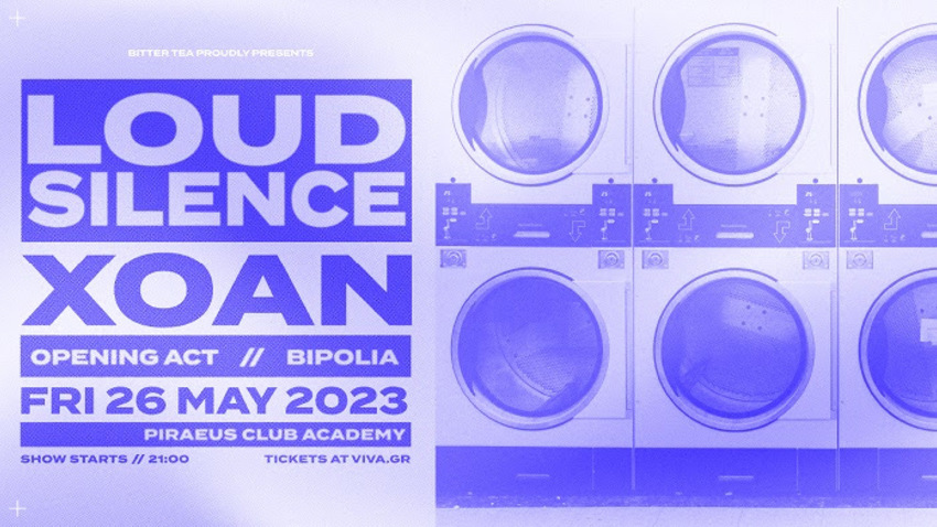 Loud Silence - XOAN | Opening Act: Bipolia