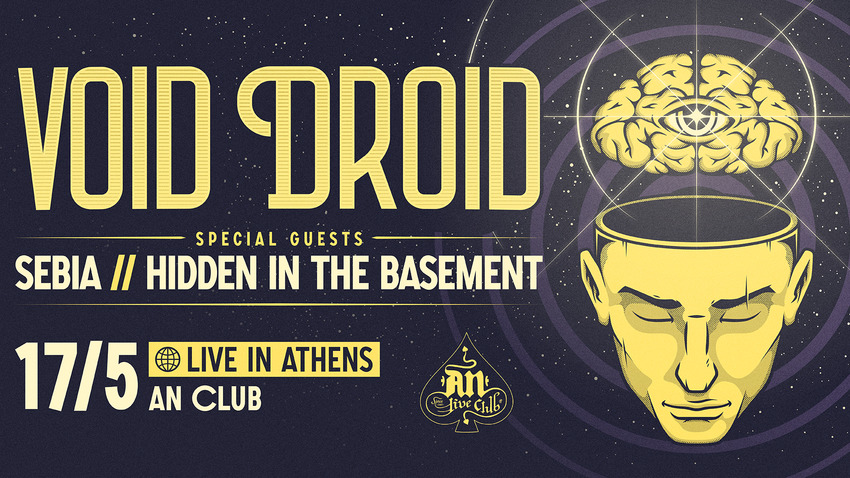 VOID DROID | Special guest: HIDDEN IN THE BASEMENT / SEBIA
