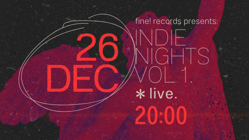Fine! Records presents: INDIE MUSIC NIGHTS Vol. 1 Ι Semeli Tagara - Super Stereo - KAPTEN