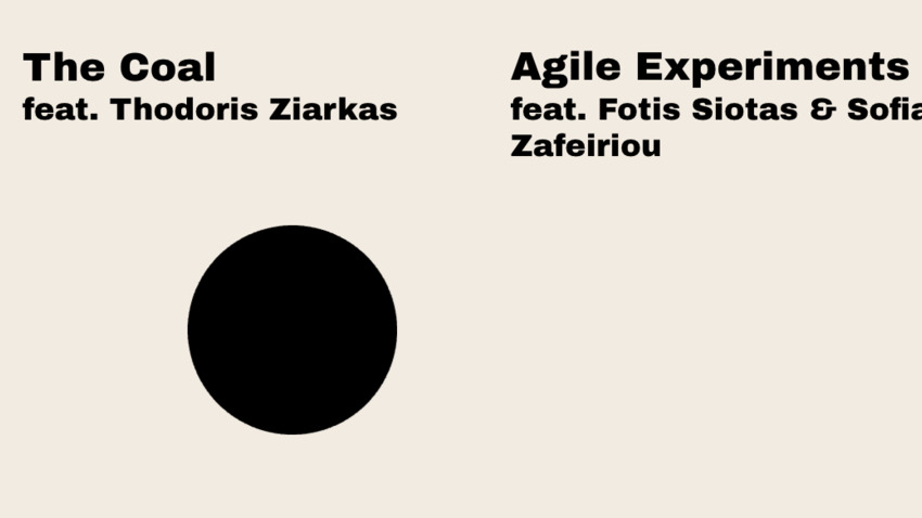 Agile Experiments / The Coal feat. Thodoris Ziarkas