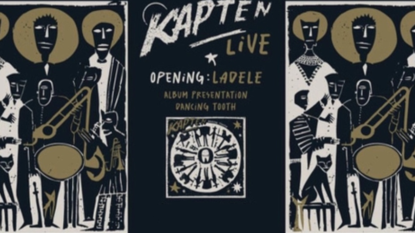 Οι Kapten παρουσιάζουν live το νέο άλμπουμ "Dancing Tooth" | Opening Act: Ladele