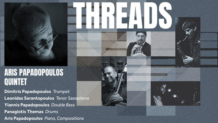 "Threads" | Aris Papadopoulos Quintet 