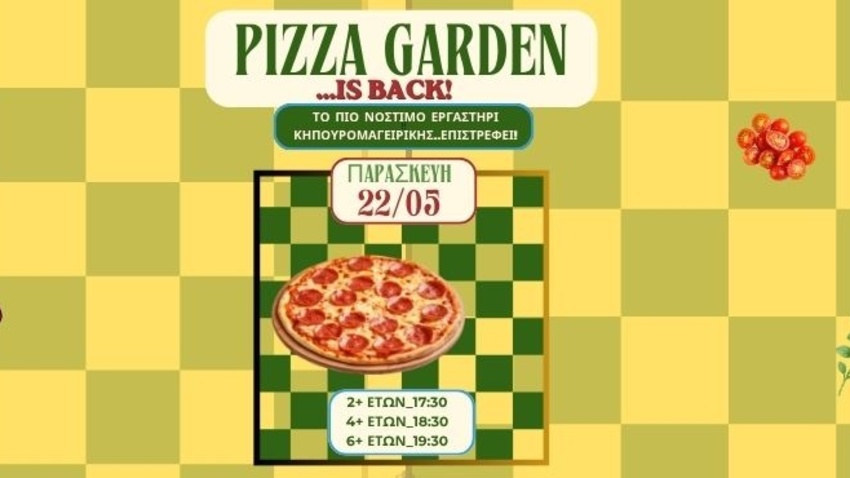 PIZZA GARDEN... is back 