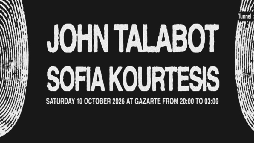 TUNNEL 001 presents: JOHN TALABOT & SOFIA KOURTESIS