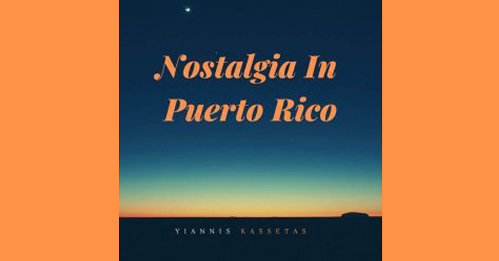 "Nostalgia In Puerto Rico" :: Νέο Video-Clip του Γιάννη Κασέτα 