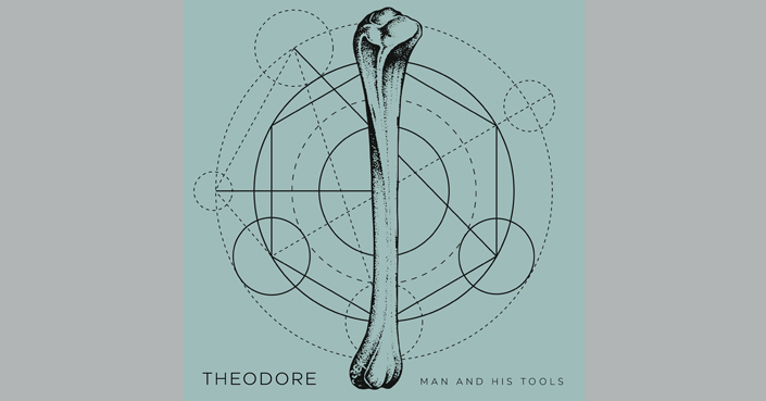 New Single: Theodore - Man and his Tools || Κυκλοφορεί από τη United We Fly 