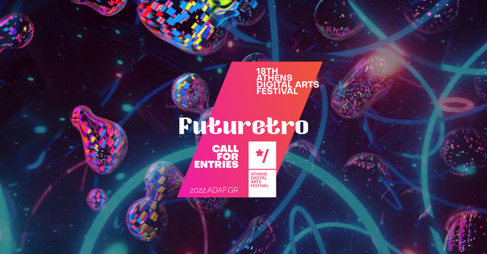 18th Athens Digital Arts Festival | FutuRetro | Call for Entries