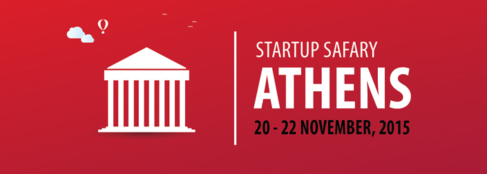 OPEN CALL για συμμετοχές στο Startup Safary Athens 2015